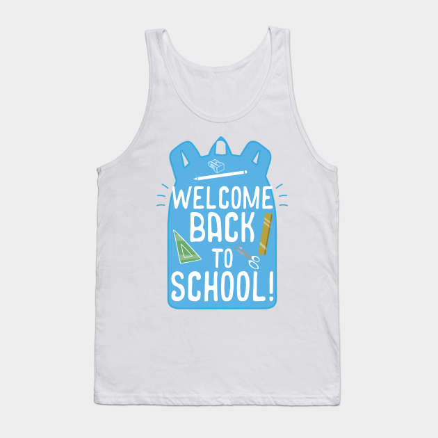 Welcome Back To School Funny Teacher Student Gift Blue Design - Welcome